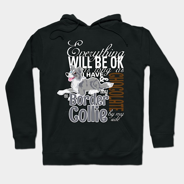 Everything will be ok - BC Merle & Chocolate Hoodie by DoggyGraphics